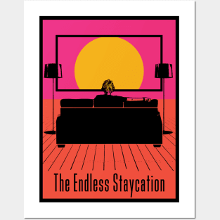 The Endless Staycation Posters and Art